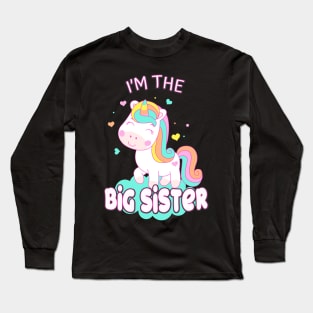 I'm The Big Sister Unicorn Siblings Sisters Long Sleeve T-Shirt